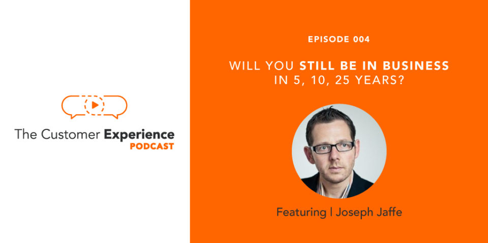 the customer experience podcast, joseph jaffe, built to suck, customer experience