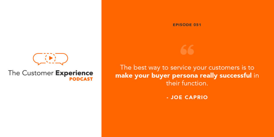 Joe Caprio, buyer personas, customer experience, Chorus.ai