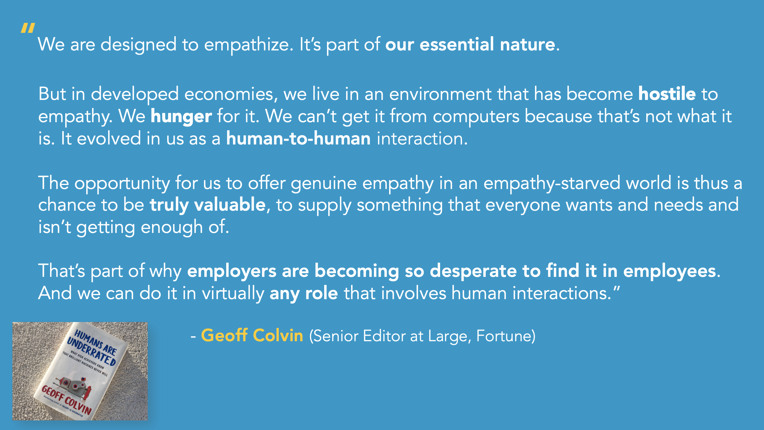 Geoff Colvin, Empathy, Humans Are Underrated, human connection, value of empathy, economics of empathy, quote, humans, machines, human touch