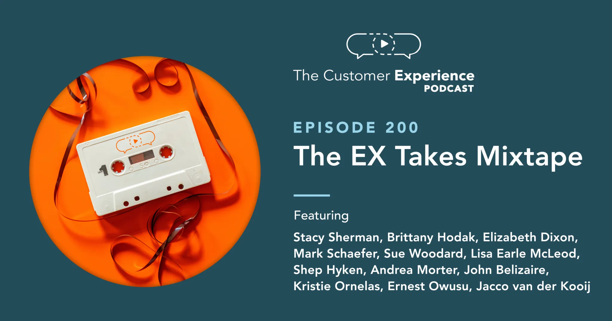 The Customer Experience Podcast, EX Takes, Employee Experience, Episode 200, The EX Takes Mixtape, mixtape, employee engagement